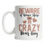 Personalized Bear Coffee Mug Beware of the Crazy Bear Guy Mug (11oz)