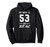 My Wife Is 53 And Still Hot 53th Birthday For Husband Men Pullover Hoodie