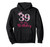 39 It's My Birthday 39th Birthday 39 Years Old Bday Pullover Hoodie