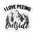 I Love Peeing Outside Sticker - 3" Laptop Sticker - Waterproof Vinyl for Car, Phone, Water Bottle - Mountains Camping Hiking Nature Lover Decal