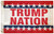 12x18 Trump Nation Red White Blue 100D Woven Poly Nylon Flag 12"x18" Banner Grommets Heavy Duty (RUF)