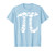 Pi In The Sky. Pi 3.14. Pi Day 3.14. Pi Day Funny T-Shirt