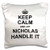 3D Rose Keep Calm and Let Nicholas Handle it Funny Personal Name Pillow Case 16" x 16"