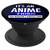 It's An Anime Thing You Wouldn't Understand Pop Socket - PopSockets Grip and Stand for Phones and Tablets