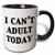 3dRose 221708_4"I"I Cant Adult Today Black" Two Tone Mug 11 oz