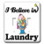 3dRose lsp_105262_2 I Believe In Laundry Double Toggle Switch Multicolored