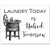 Laundry Today or Naked Tomorrow- 11x14 Unframed Typography Art Print - Makes a Great Home Laundry Room Decor Under $15