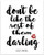 Don't Be Like the Rest of Them Darling - 11x14 Unframed Typography Art Print - Great Inspirational Gift