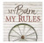 P. GRAHAM DUNN My Barn My Rules Whitewash Plank 5.5 x 5.5 Solid Wood Barnhouse Block Sign
