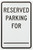 NMC TM6G Traffic Sign, Legend 'RESERVED PARKING FOR', 12' Length x 18' Height, Aluminum 0.040, Black on White