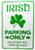 Ramsons Imports Irish 12" x 8" Parking Only - Metal Sign, Made in USA