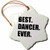 3dRose ORN_179772_1 Best Dancer Ever Fun Text Gifts for Fans of Dance Dancing Teachers Snowflake Porcelain Ornament, 3"