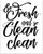 So Fresh and So Clean Clean - 11x14 Unframed Typography Art Print - Great Bathroom Decor Under $15