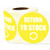 1 Roll - Quality Control: Return to Stock Label for QC, Testing, Inventory Yellow 2" Round - 300 Labels