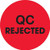 "QC Rejected" Labels/Stickers, 2" Circle, Fluorescent Red, 500 Labels Per Roll (1 Roll)