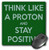 3drose Think Like A Proton and Stay Positive Green Science Teacher - Mouse Pad