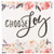 Choose Joy Floral 3 x 3 Inch Solid Pine Wood Rustic Magnet