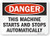 SmartSign "Danger - This Machine Starts And Stops Automatically" Label | 7" x 10" Laminated Vinyl