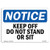 OSHA Notice Signs - Keep Off Do Not Stand Or Sit Sign | Extremely Durable Made in The USA Signs or Heavy Duty Vinyl Label Decal | Protect Your Construction Site, Warehouse & Business