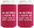 Funny Can Coolie I'm Retired You're Not Funny Retirement Gift 2 Pack Can Coolies Drink Coolers Magenta