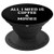 All I Need Is Coffee & Movies, Funny - PopSockets Grip and Stand for Phones and Tablets