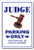 JUDGE Sign parking signs street law chambers lawyer court | Indoor/Outdoor | 14" Tall Plastic Sign