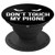 Don't Touch My Phone Pop Socket Evil Eye Saying Gift - PopSockets Grip and Stand for Phones and Tablets