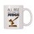 4 All Times All Rise Here Comes The Judge Coffee Mug (11 oz)