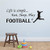 Football Sports Kids Room Wall Decor Sticker Life is Simple Eat Sleep Play Football Quotes Wall Decal Boys Bedroom Wall Decoration Art Stickers for Living Room Mural ES-18 (Black)