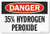 SmartSign "Danger - 35% Hydrogen Peroxide Sign | 12" x 18" 3M High Intensity Grade Reflective Aluminum