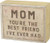 Primitives by Kathy Box Sign - Mom You're The Best Friend