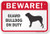 SmartSign Beware - Guard Bulldog On Duty Sign | 12" x 18" Aluminum