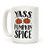 LookHUMAN Yass Pumpkin Spice White 15 Ounce Ceramic Coffee Mug