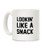 LookHUMAN Lookin' Like A Snack White 11 Ounce Ceramic Coffee Mug