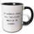 3dRose 235545_4 IF ASSHOLES COULD FLY, THIS PLACE WOULD BE AN AIRPORT. Ceramic Mug, 11oz, Black/White