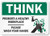 "Think - Promote a Healthy Workplace, Please Wash Your Hands" Sign by SmartSign | 7" x 10" Aluminum