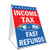 A-Frame Sidewalk Income Tax E-File Fast Refunds Sign with Graphics On Each Side | 18" X 24" Print Size