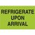 Tape Logic DL1327 Climate Labels,""Refrigerate Upon Arrival", 2" x 3", Fluorescent Green, 500 Per Roll