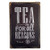 Tea for All Reasons Metal Tin Sign Decor Bar Pub Home Retro Poster Cafe Art (M0041)