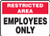 Accuform MADM964VS Adhesive Vinyl Safety Sign, Legend"Restricted Area Employees ONLY", 10" x 14", Red/Black on White