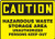Accuform MCHL678VS Adhesive Legend"Caution Hazardous Waste Storage Area Unauthorized Persons Keep Out" Sign, 7" Height, 10" Wide, 7" Length, 0.004" Thickness, Vinyl, Black on Yellow