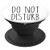DO NOT DISTURB Rae Inspired Text Dunn PopSockets Grip and Stand for Phones and Tablets
