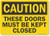SmartSign Caution - These Doors Must Be Kept Closed Label | 10" x 14" Laminated Vinyl