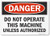 SmartSign "Danger - Do Not Operate This Machine Unless Authorized" Label | 10" x 14" Laminated Vinyl