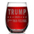 Shop4Ever Trump 2020 F Your Feelings Laser Engraved Stemless Wine Glass
