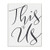 Stupell Industries This Is Us Typography Wall Plaque, 13 x 19, Design By Artist Daphne Polselli