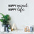 Vinyl Wall Art Decal - Happy Mind Happy Life - 11" x 24" - Inspirational Positive Happiness Life Quote for Home Bedroom Living Room Office Workplace Classroom School Indoor Decoration
