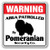 Pomeranian Security Sign Area Patrolled pet Dog Gag Funny Warning Guard Breeder