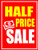 Half Price Sale Business Retail Display Sign, 18"x24", Full Color, 5 Pack