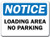 Notice Sign - Loading Area No Parking - 10" x 14" OSHA Safety Sign